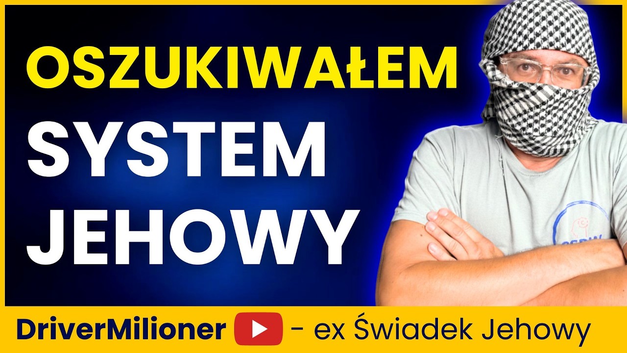Jak zostałem Świadkiem Jehowy, chociaż w to nie wierzyłem @Driver Millioner