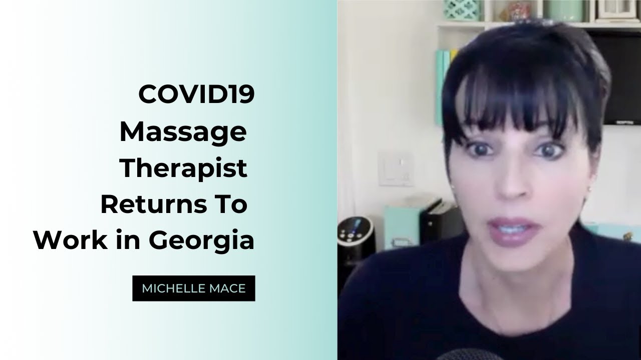 COVID19 Massage Therapist Returns to Work in Georgia GA
