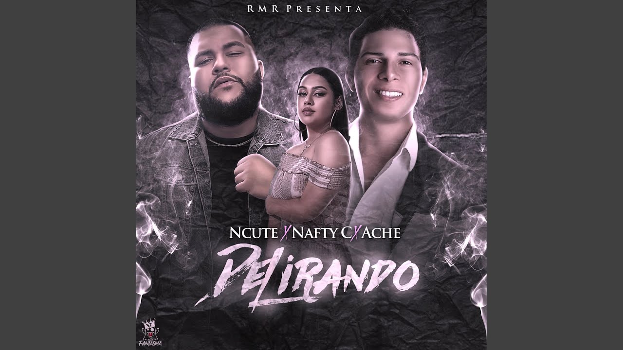 Delirando (feat. Nafty C & Ache)