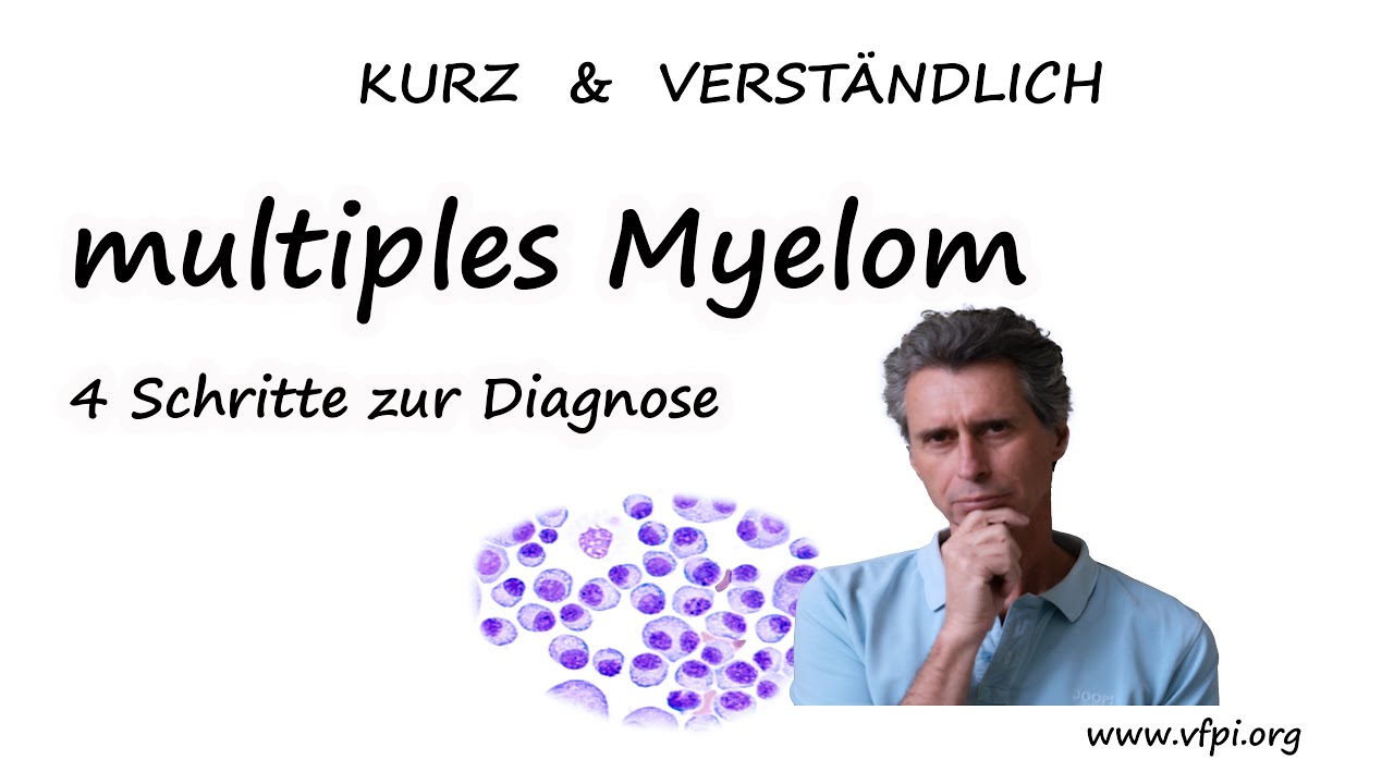 multiples Myelom - die Diagnose - kurz und verständlich