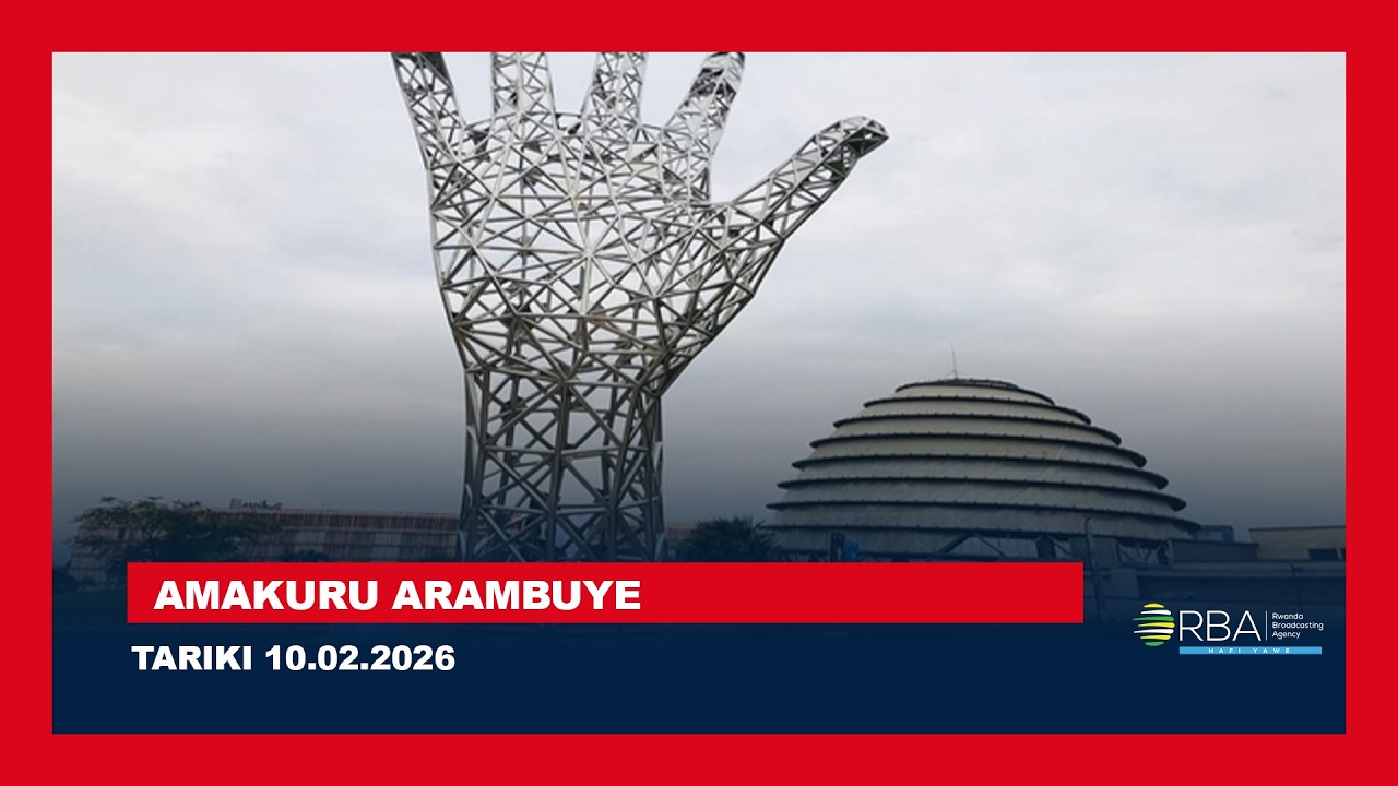 🔴LIVE: AMAKURU ARAMBUYE | Tariki 10 GASHYANTARE 2026