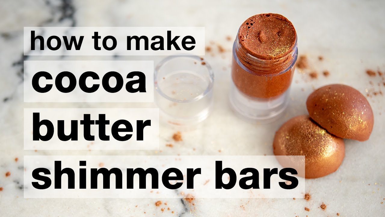 How to Make DIY Cocoa Butter Shimmer Bars
