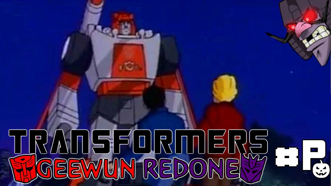 Transformers: Geewun Redone - Episode P🎃