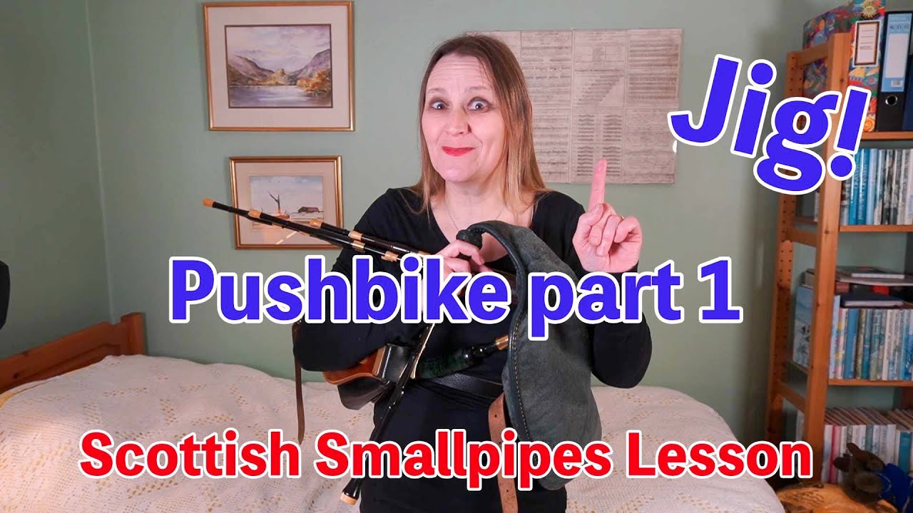 Pushbike by Jonny Dyer - Scottish smallpipes lesson