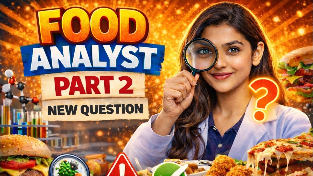 Food Analyst EXAM/ Previous Question ( Part -2) 