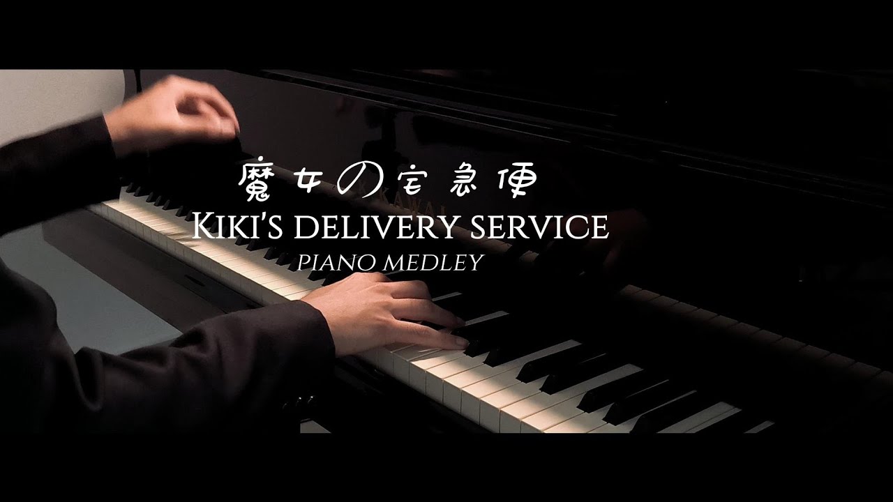 Kiki's Delivery Service Soundtrack medley [piano]