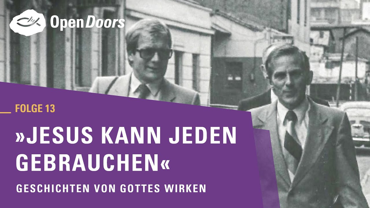 „Jesus kann jeden gebrauchen“ | Geschichten von Gottes Wirken
