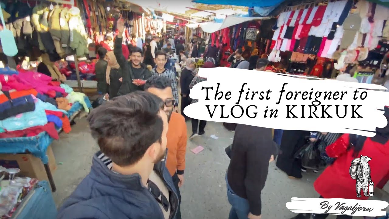 Sights in Kirkuk 2021 vlog