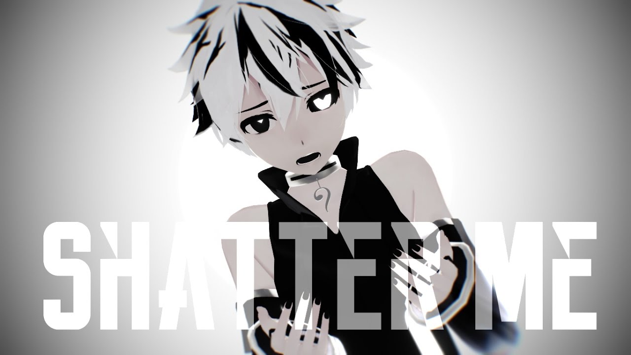 MMD◆Shatter Me[OriginalMotion]
