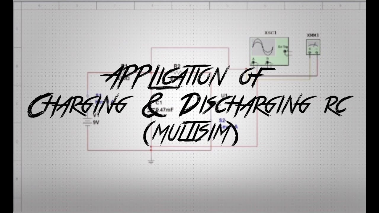 APPLICATION OF CHATGING AND DISCHARGING OF RC CIRCUIT (MULTISIM)