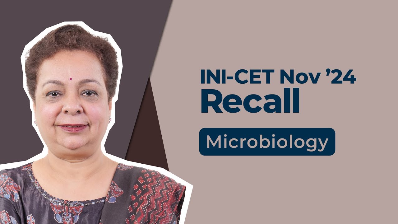 Exam Recall Series (INI-CET Nov '24) - Microbiology