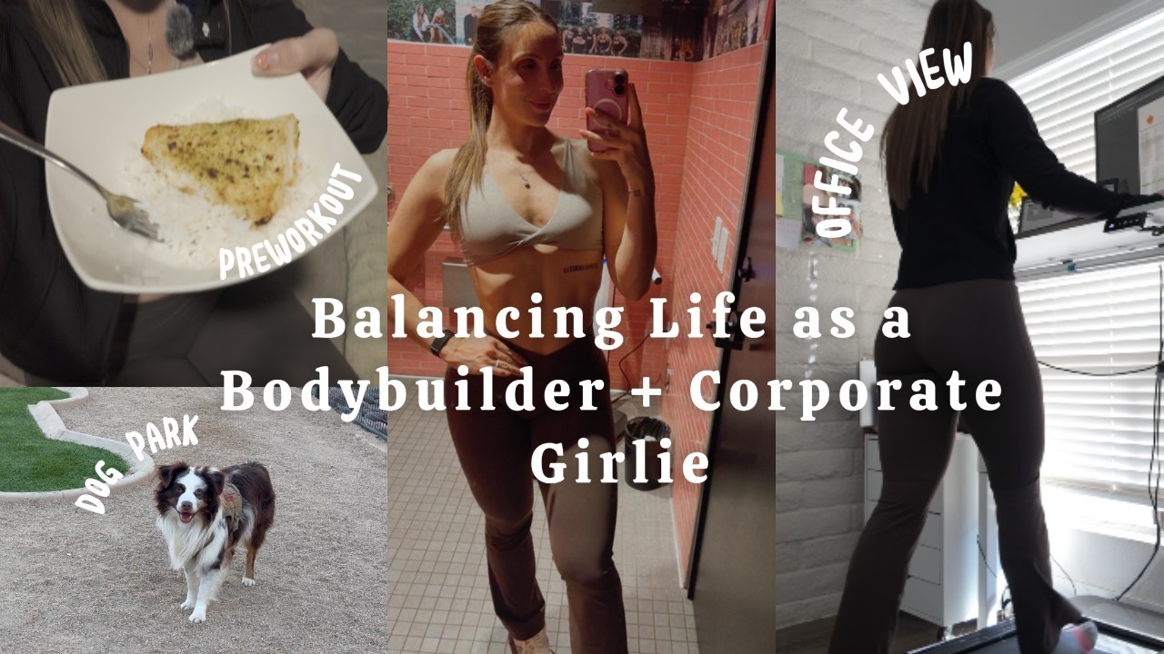 Balancing Life as a Corporate Girl & Competitor | Corporate 9–5  Bodybuilding 5-9