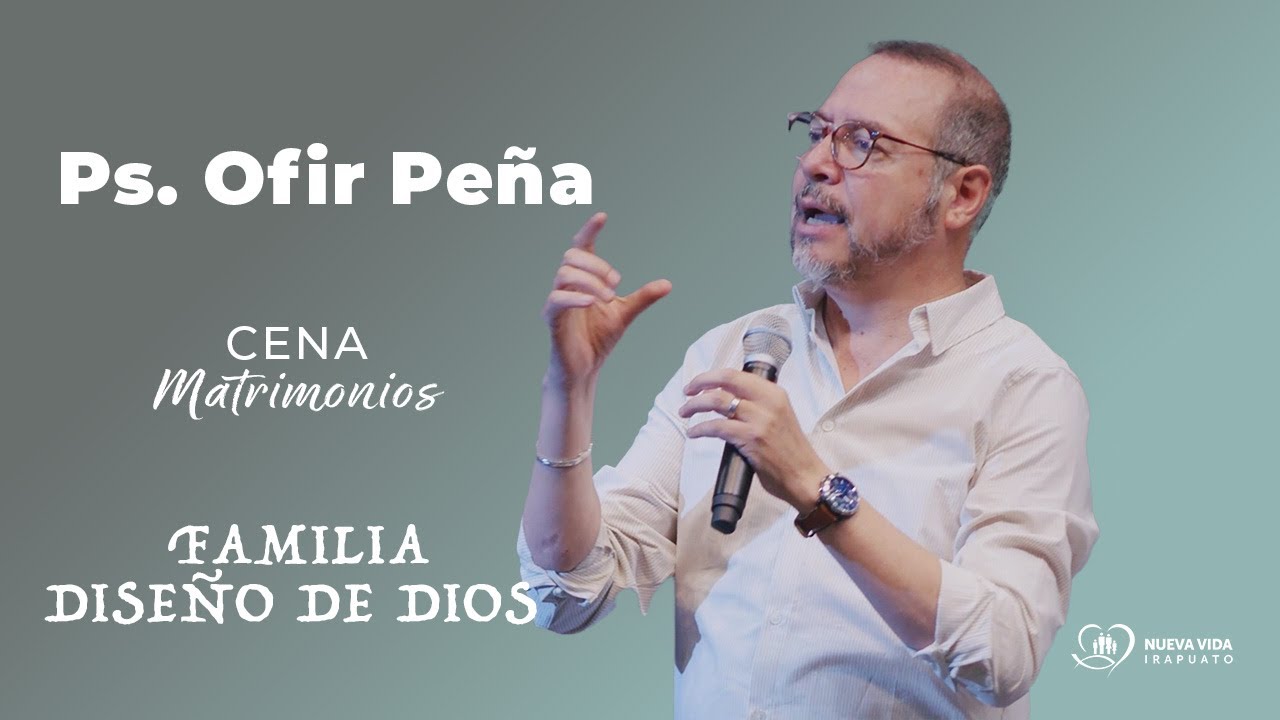 Familia diseño De Dios | Ps. Ofir Peña | Cena con matrimonios