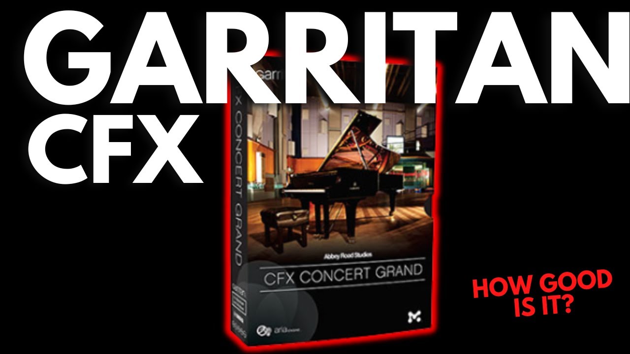 Garritan CFX всё ещё хорош в 2024 году? Обзор и демонстрация библиотеки фортепиано