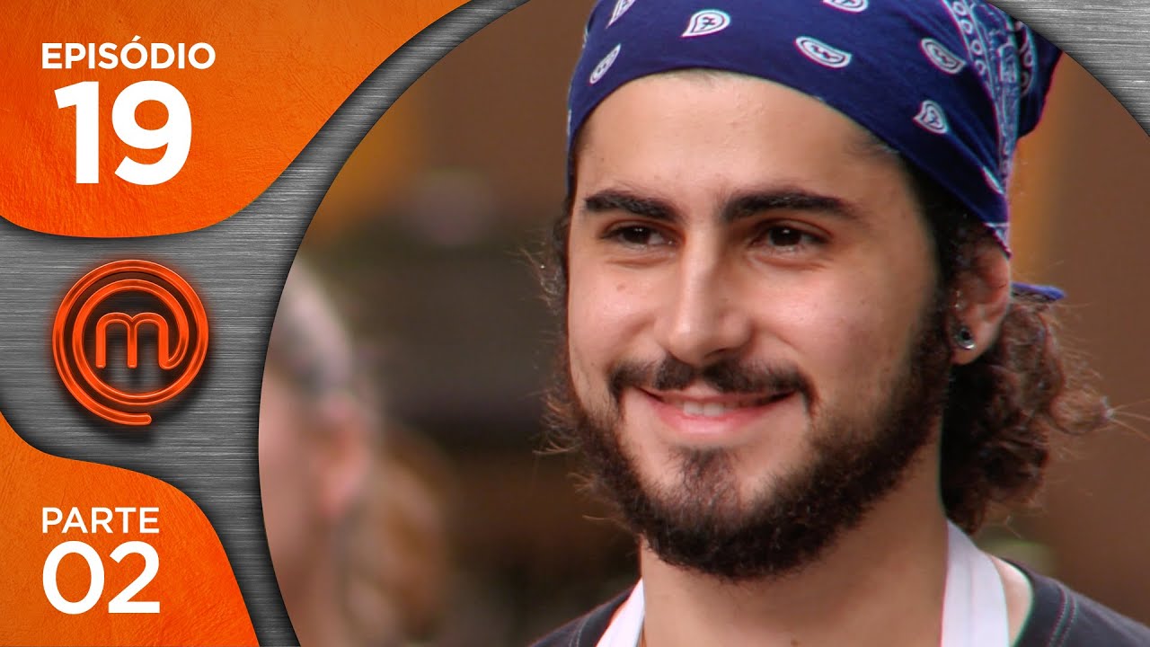 MASTERCHEF BRASIL (10/07/2018) | PARTE 2 | EP 19 | TEMP 05