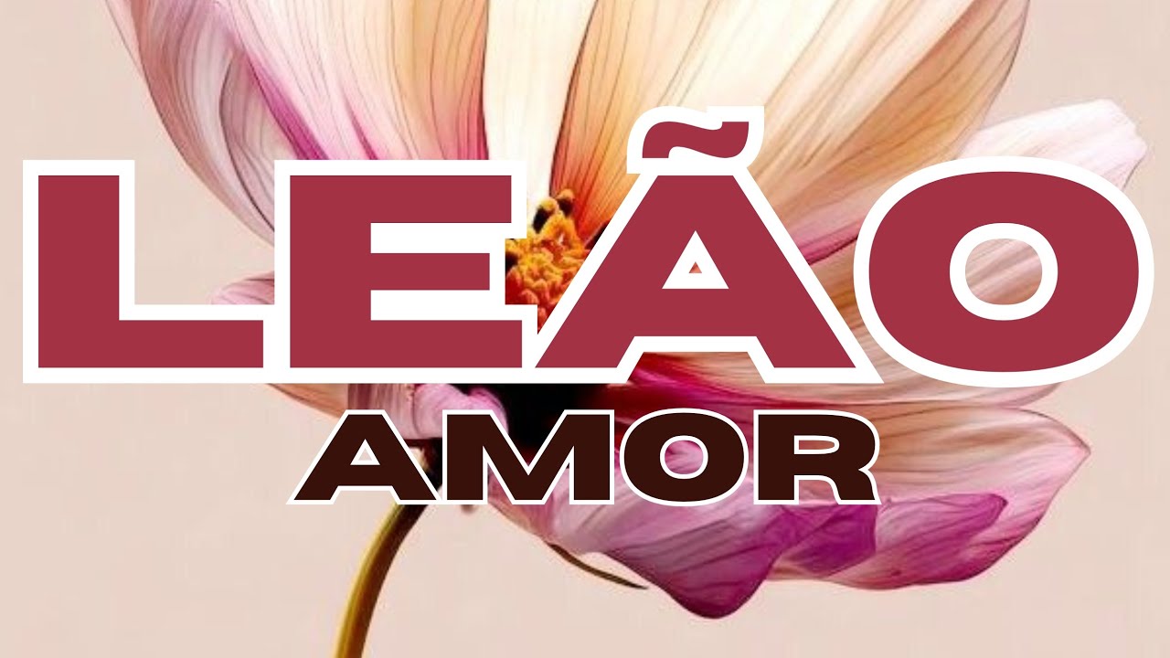 ♌LEÃO♌AMOR♥️ ESSA PESSOA NÃO QUERIA SE APAIXONAR POR VOCÊ.👑♥️😍💫🌱