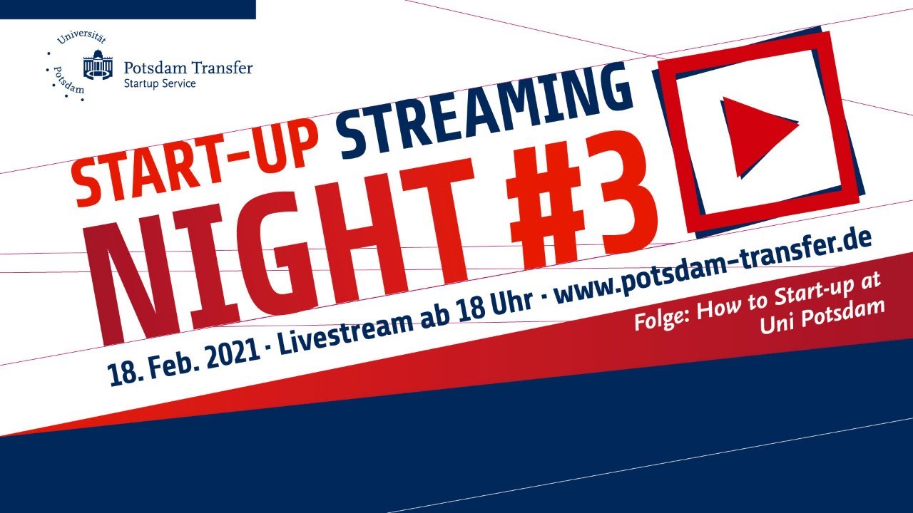 Start-up Streaming Night #3 - Folge: How to Start-up at Uni Potsdam