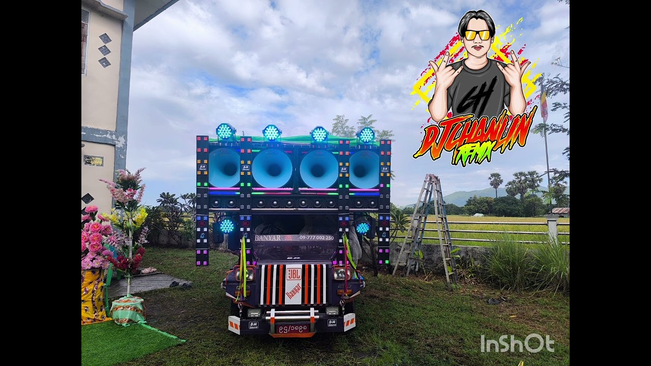 ဗညာ JBL. DJ CHAN LIN 🥰