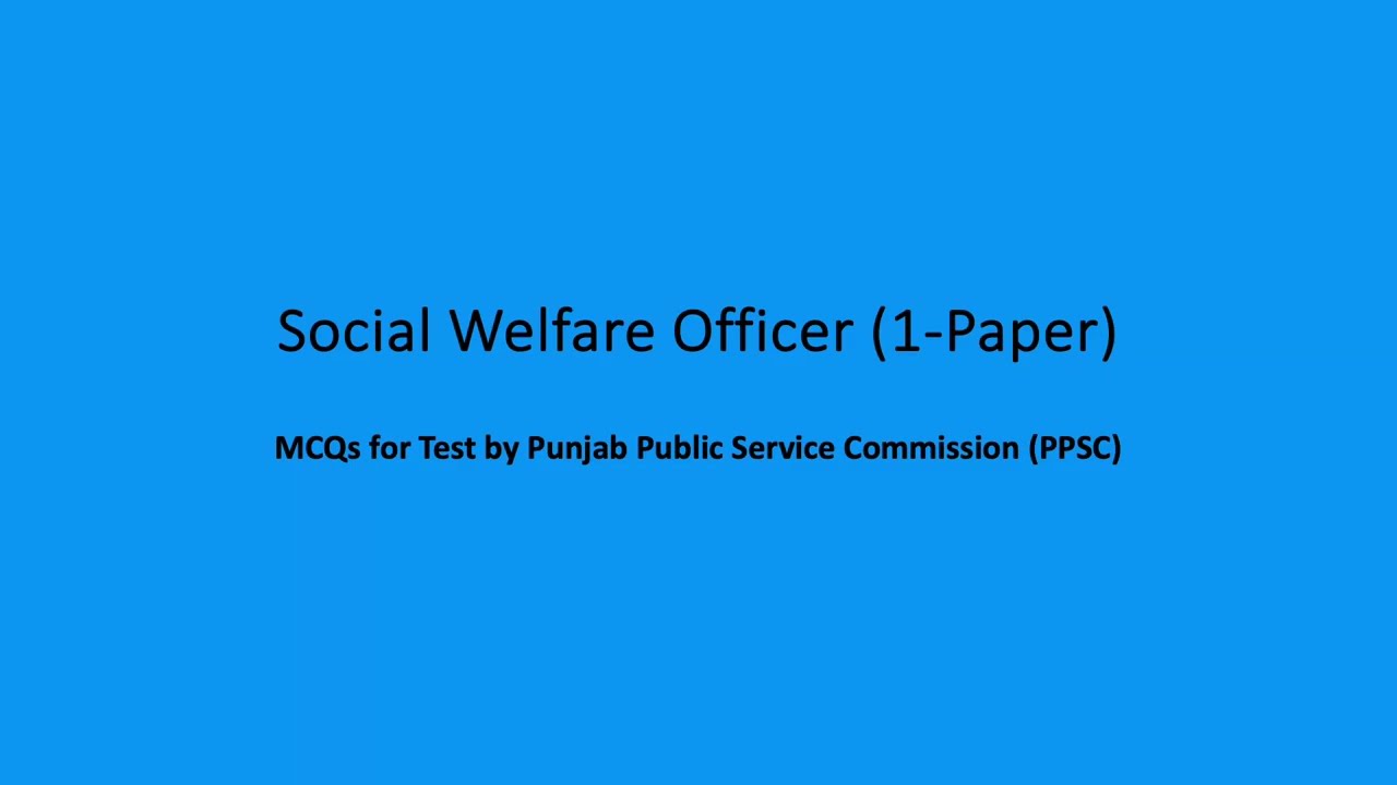 Social Welfare Officer (1-Paper) MCQs