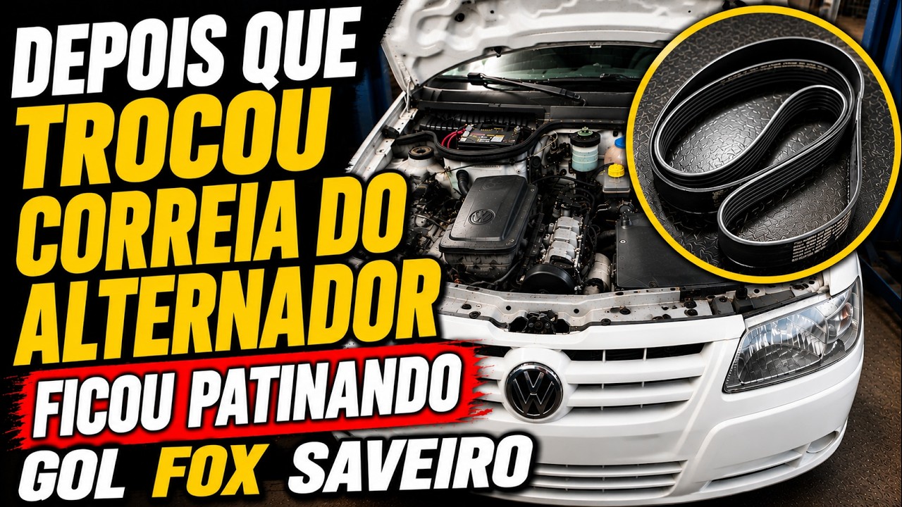 DEPOIS QUE TROCOU CORREIA DO ALTERNADOR FICOU PATINANDO GRITANDO GOL G4 G5 FOX SAVEIRO POLO 1.0 1.6!