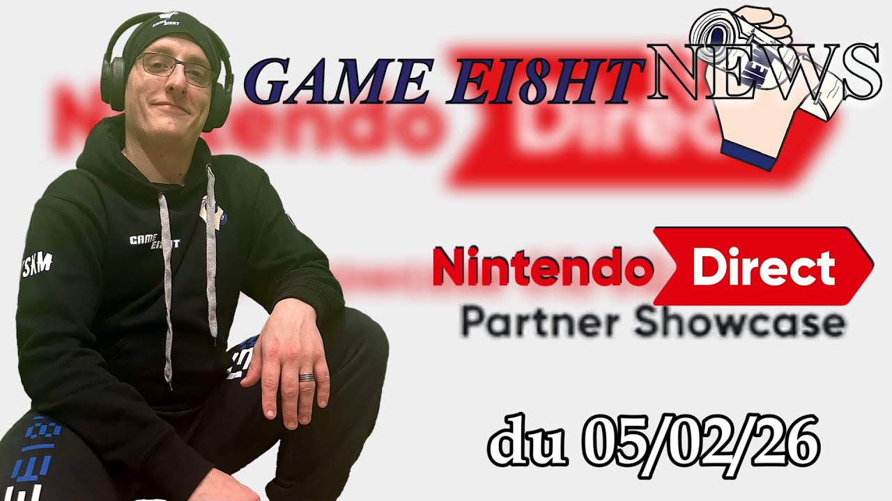GameEi8ht News 49 - Nintendo Direct Partner Showcase 05/02/26