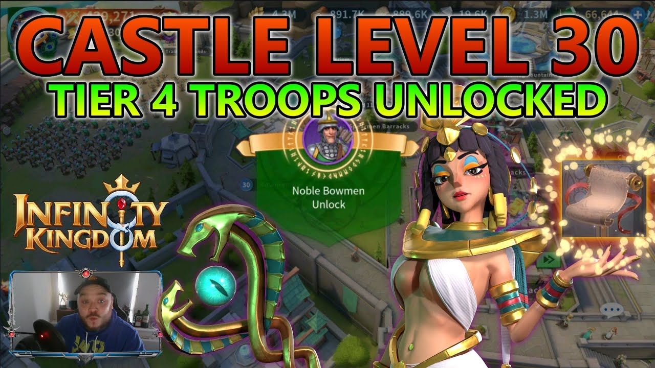 UNLOCKING T4 TROOPS AT CASTLE LEVEL 30! - Infinity Kingdom