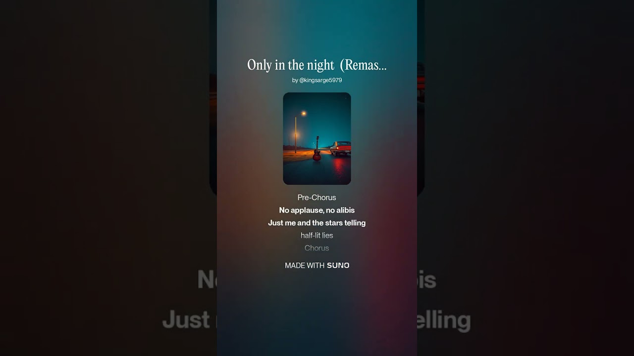 Only in the night