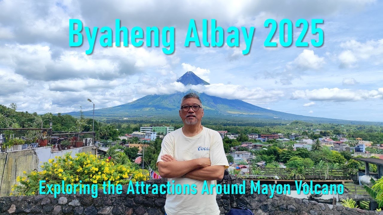 Byaheng Albay 2025. Exploring the Attractions Around Mayon Volcano.