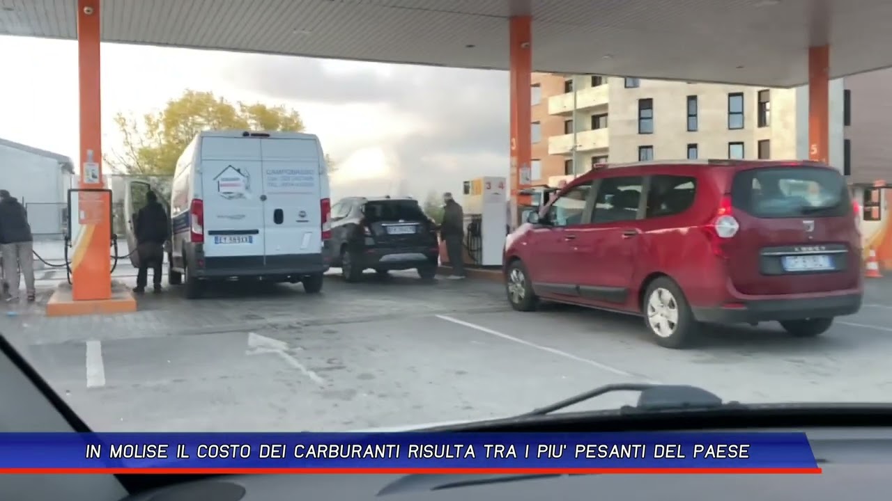 IN MOLISE IL COSTO DEI CARBURANTI RISULTA TRA I PIU' PESANTI DEL PAESE
