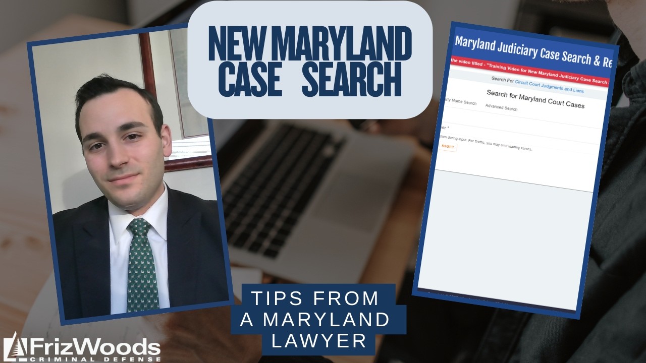 How to use Maryland's New Case Search Tool | Breakdown from a Criminal Lawyer