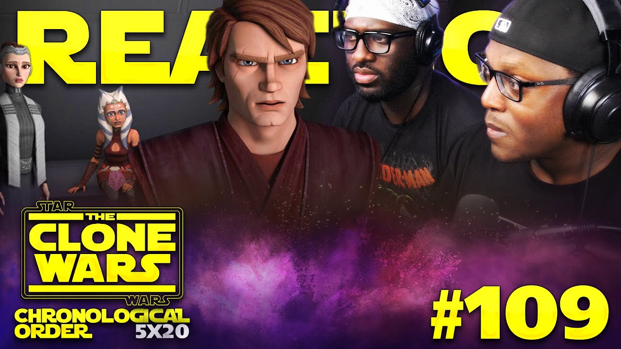 STAR WARS: THE CLONE WARS #109: 5x20 | The Wrong Jedi | Reaction | Chronological Order