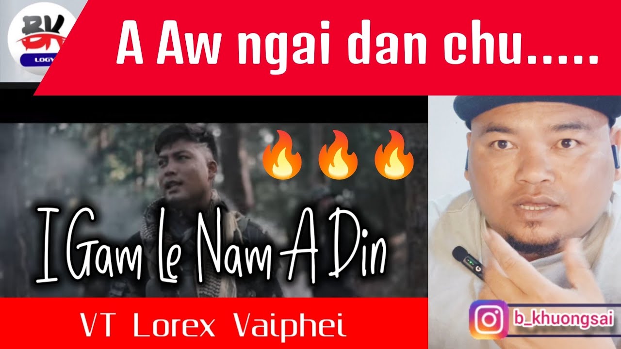 Click Download to save VT Lorex Vaiphei - I Gam Le Nam A Din mp3 youtube com