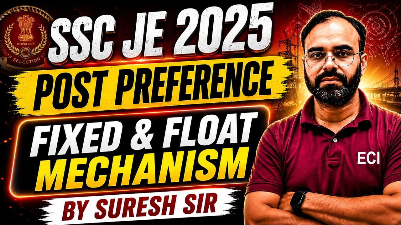 SSC JE 2025 | POST PREFERENCE | FIXED & FLOAT | #sscje #electrical #civilengineering #sureshsir