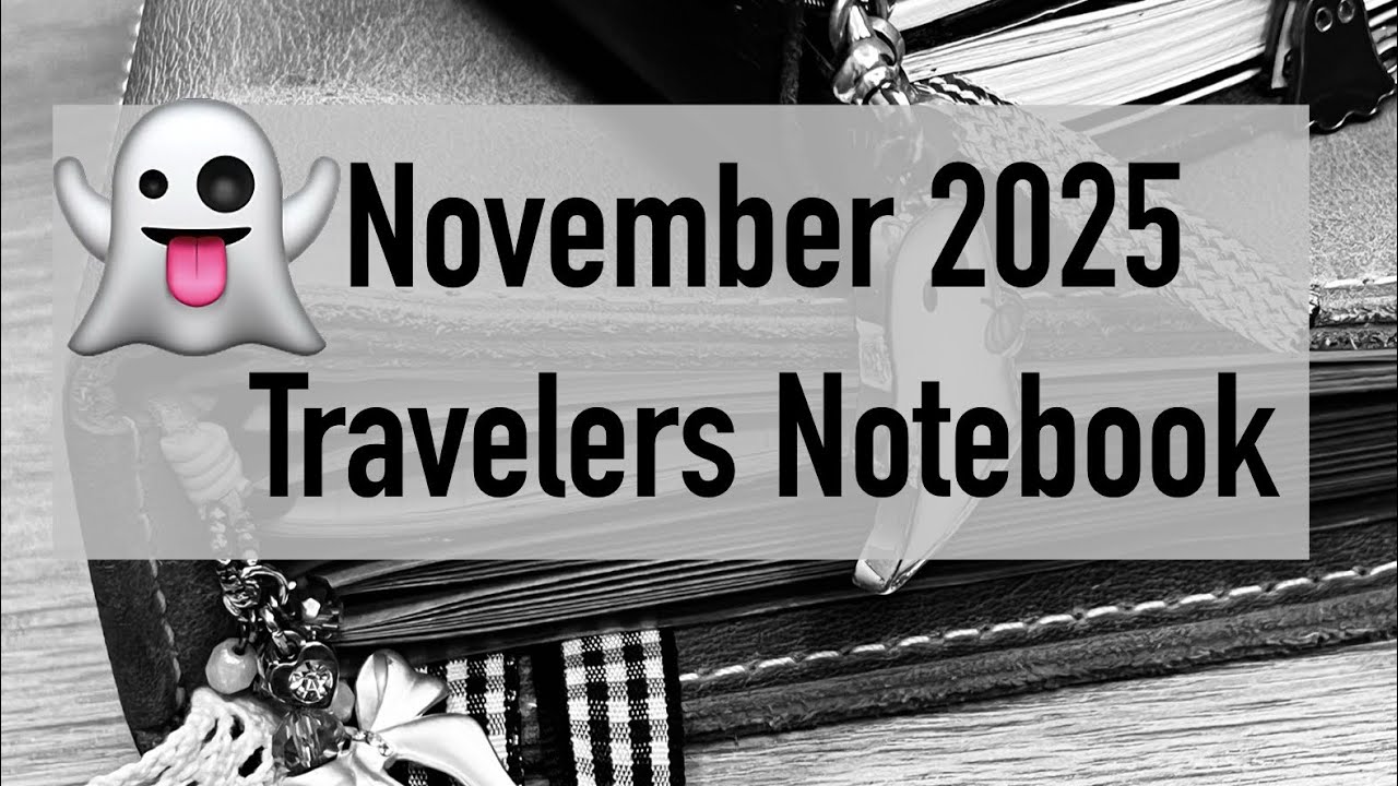 November 2025 👻 Travelers Notebooks