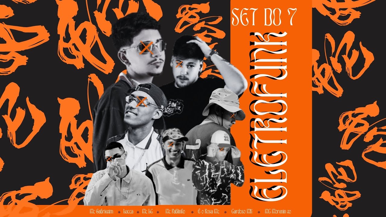 SET DO 7 ELETROFUNK - Mc Gabrielzim, Cardoso MK , Mc Pablinho, É o Rosa Mc, Mc Lc e Mc Moreninho ZO