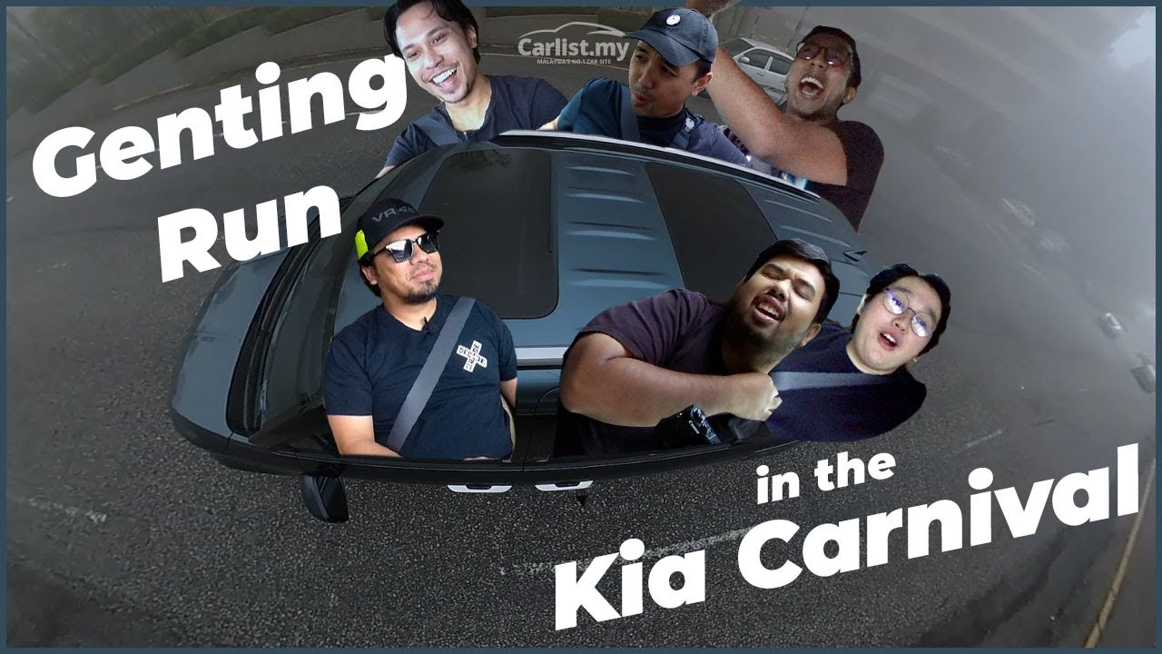 Genting Run: 2022 Kia Carnival CKD 7-seater High + 6 adults