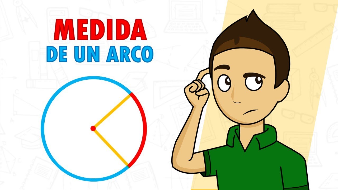 MEDIDA DE UN ARCO DE LA CIRCUNFERENCIA Super Facil - Para principiantes