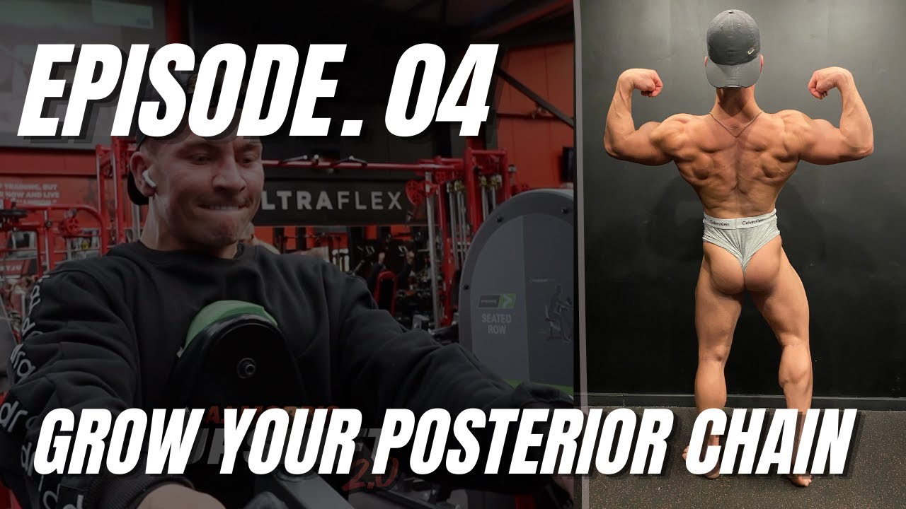 Grow Your Posterior Chain | 13 Weeks Out UKDFBA Finals | Upshift 2.0 EP.04