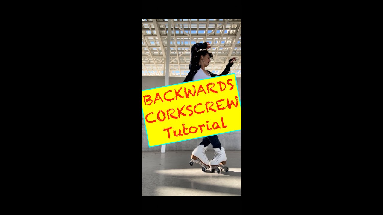 BACKWARDS CORKSCREW Roller Skating TUTORIAL