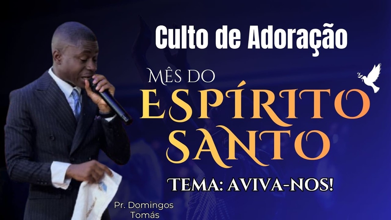 Aviva-nos Espírito Santo - Pr. Domingo Tomás