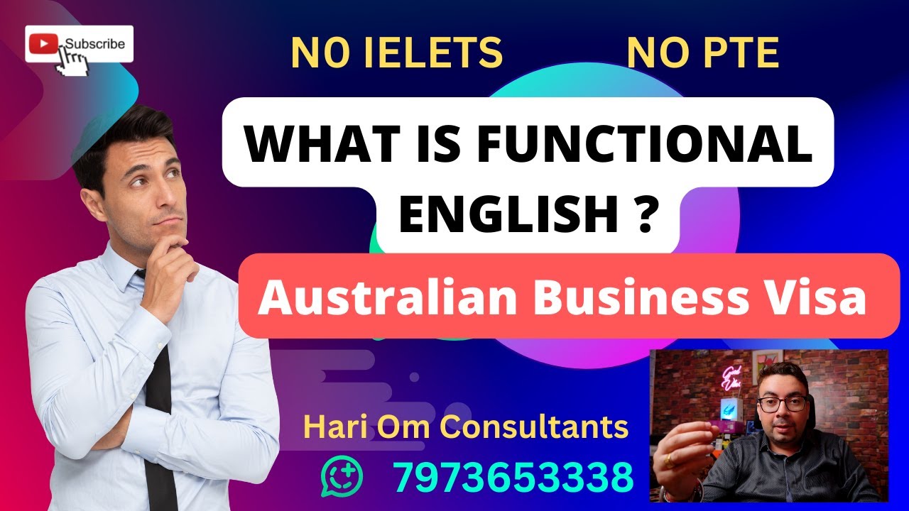 What is functional English? Required for some Australian Visas/ No IELETS/PTE / Hari Om Consultants