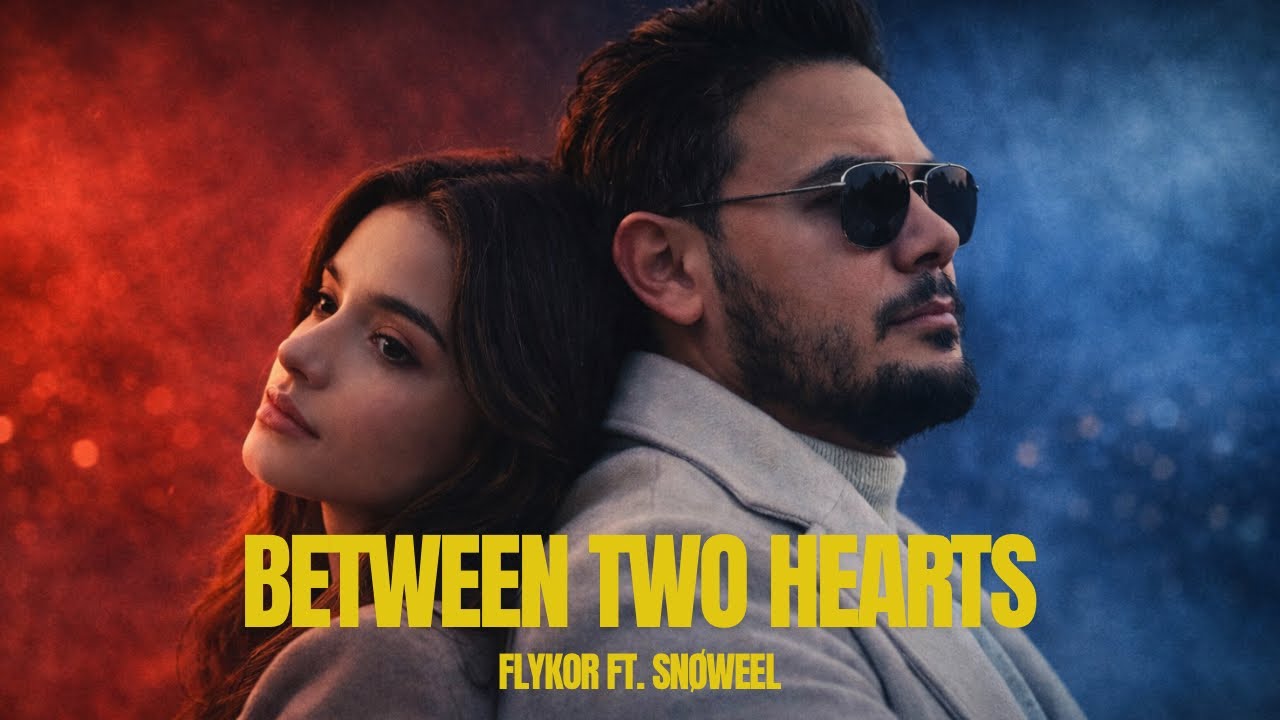Flykor ft. Snøweel – Between Two Hearts (Official Music )