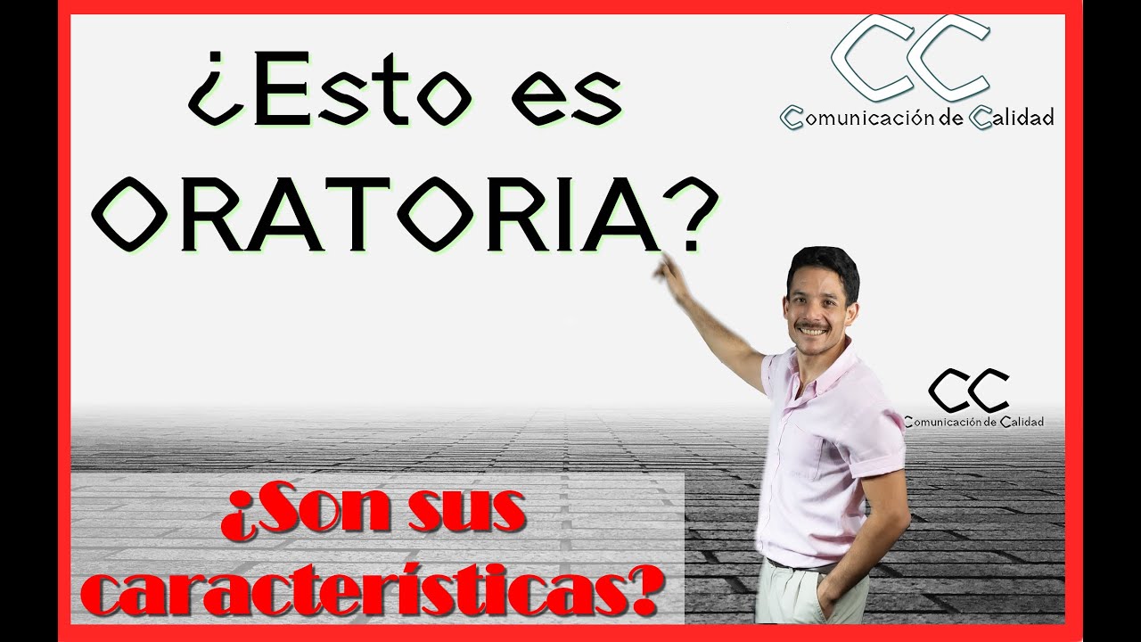 ¿Qué es la ORATORIA? 🗣️Y sus CARACTERISTICAS 🎙️🎤