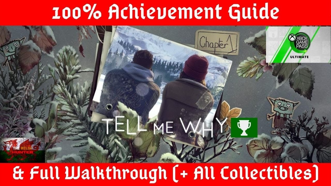 Tell Me Why (Ep 1 - Homecoming) 100% Achievement Guide & Full W/through + All Collectibles