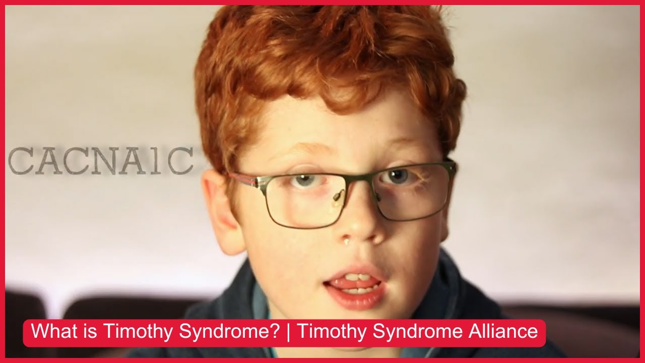 What is Timothy Syndrome? | Timothy Syndrome Alliance