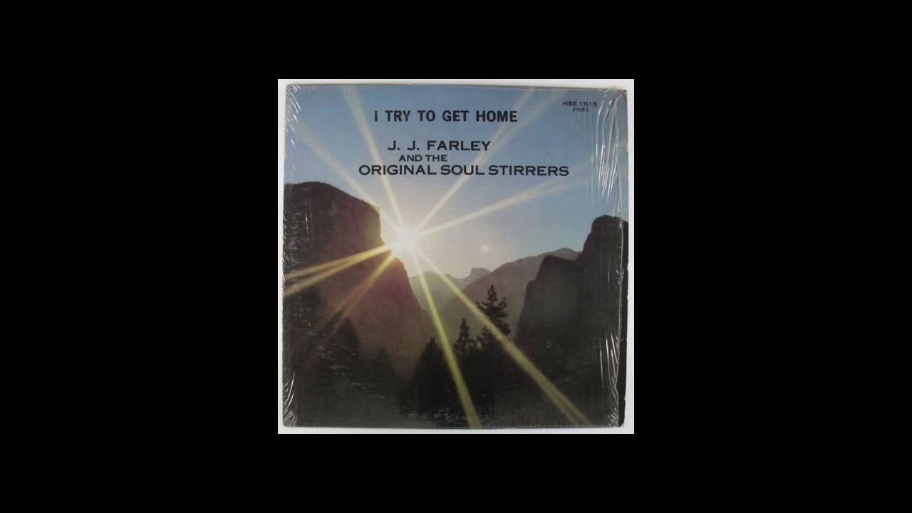 J.J. Farley and the Original Soul Stirrers - God Will Understand It