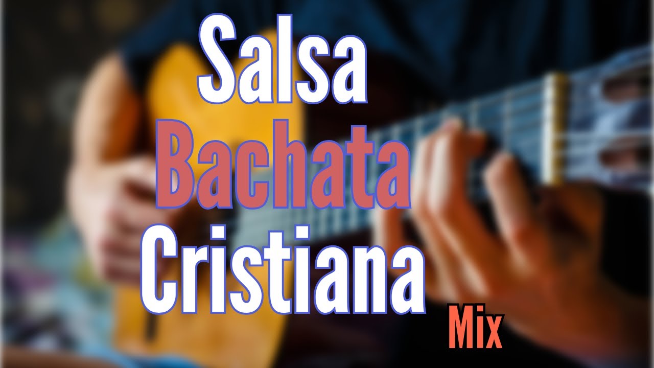 Salsa y Bachata Cristiana, Sept. 17, 2024 Mix | Música Cristiana