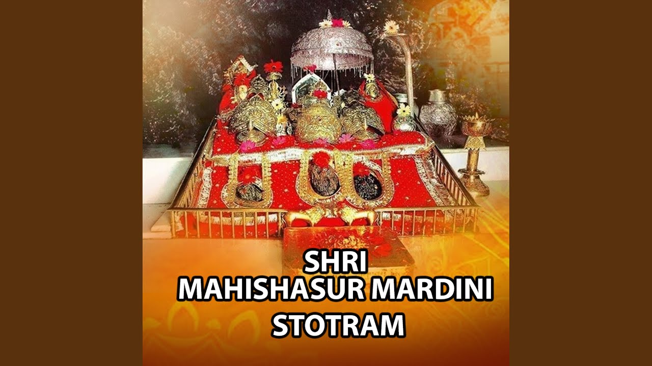Shri Mahishasur Mardini Stotram