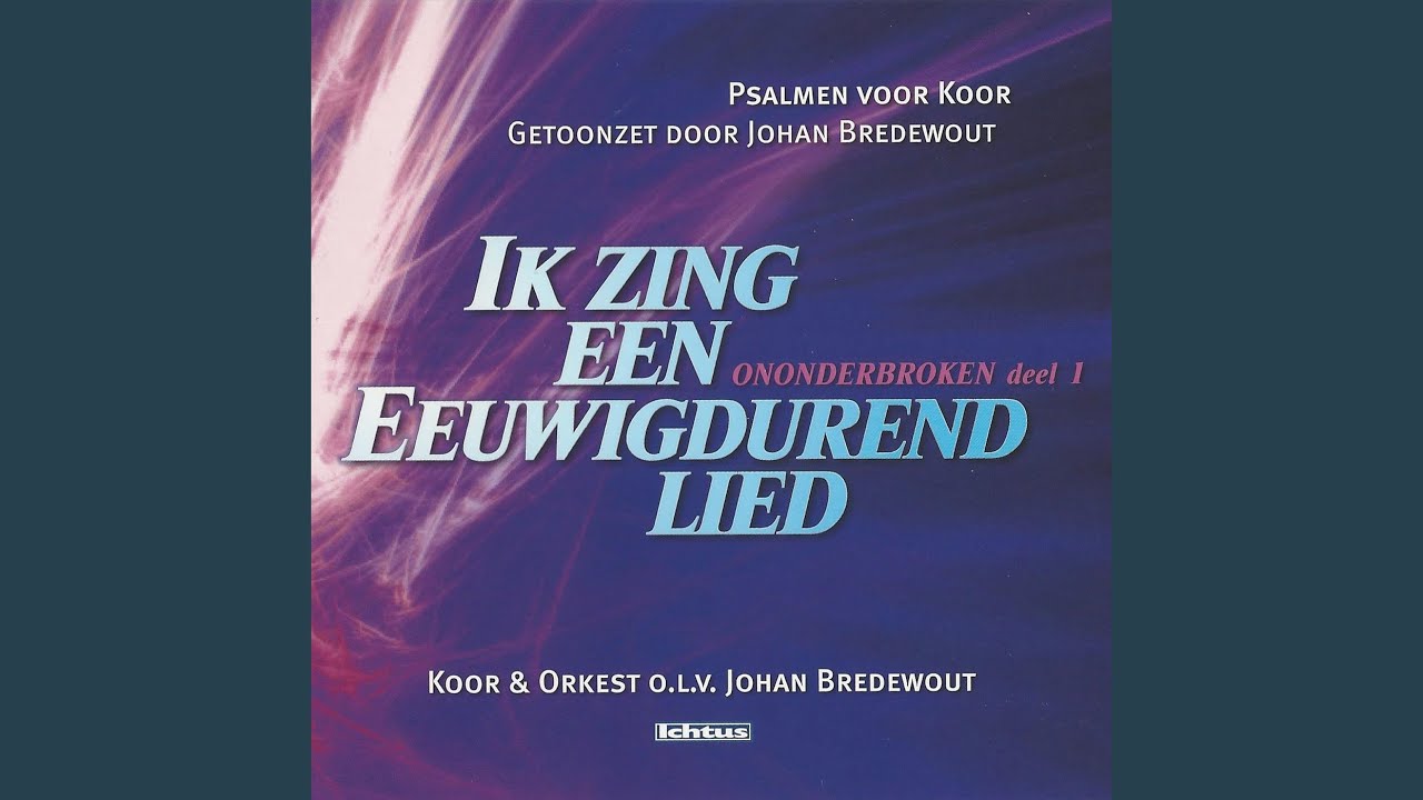 God heb ik lief (Psalm 116)