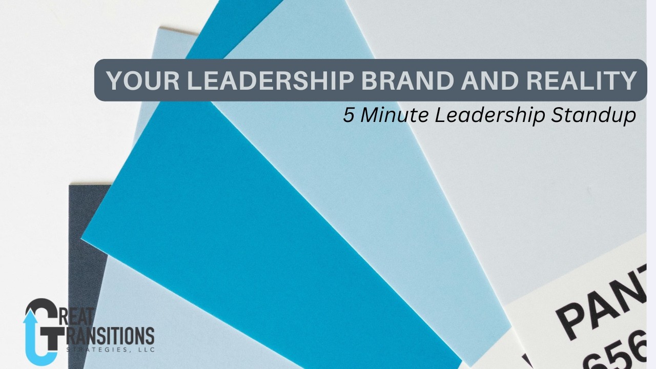 Your Leadership Brand & Reality